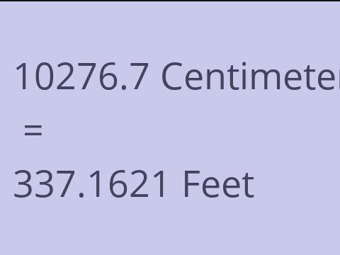 10276.7 CM TO FEET