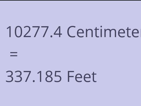 10277.4 CM TO FEET