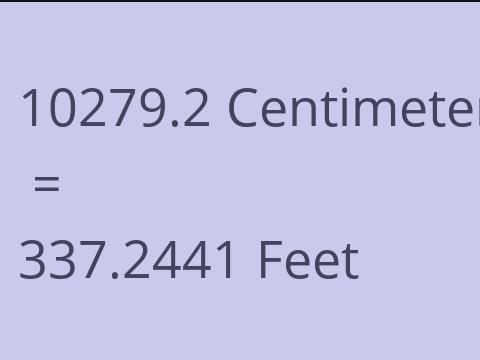10279.2 CM TO FEET