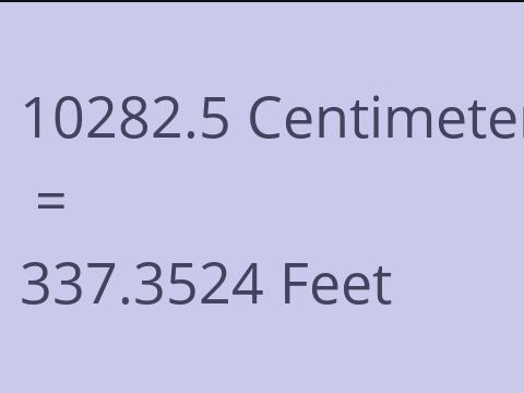 10282.5 CM TO FEET