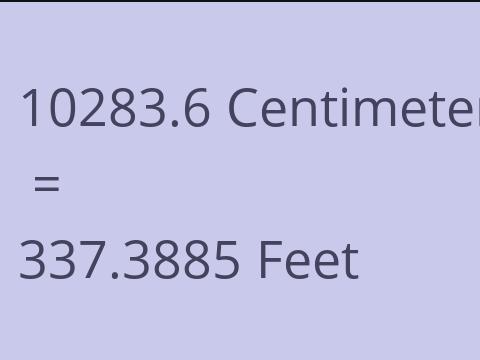 10283.6 CM TO FEET