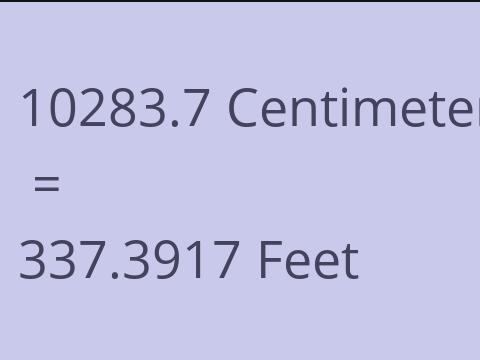 10283.7 CM TO FEET