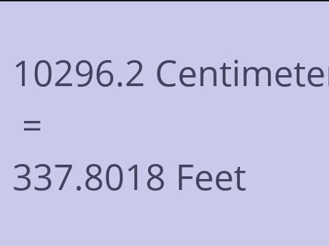 10296.2 CM TO FEET