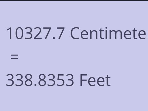 10327.7 CM TO FEET