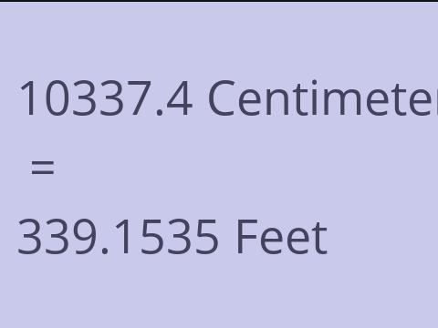 10337.4 CM TO FEET