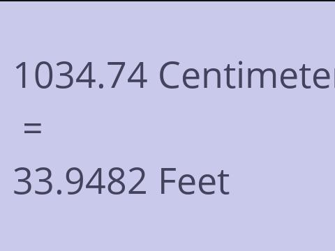 1034.74 CM TO FEET