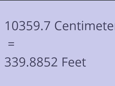 10359.7 CM TO FEET