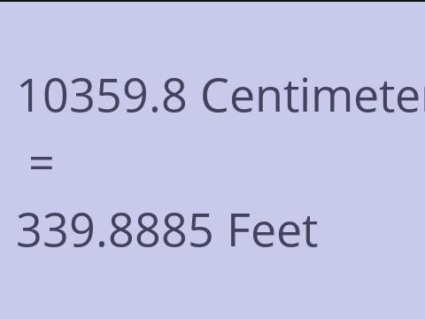 10359.8 CM TO FEET