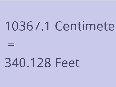 10367.1 CM TO FEET