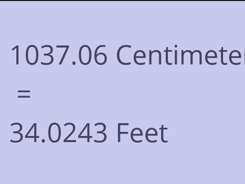 1037.06 CM TO FEET