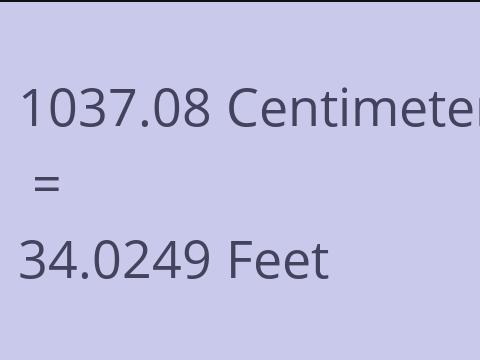 1037.08 CM TO FEET