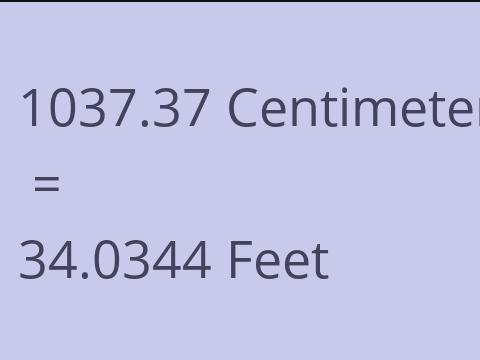 1037.37 CM TO FEET