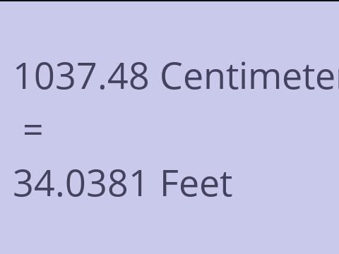 1037.48 CM TO FEET