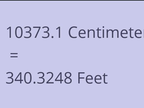 10373.1 CM TO FEET