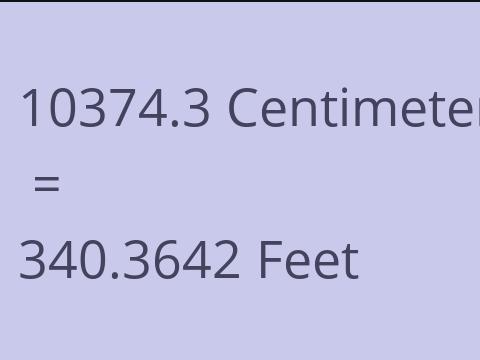 10374.3 CM TO FEET