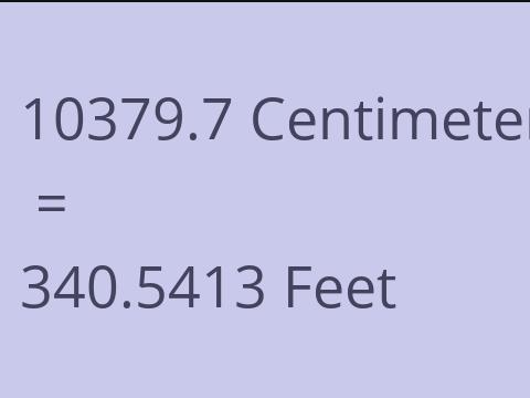 10379.7 CM TO FEET
