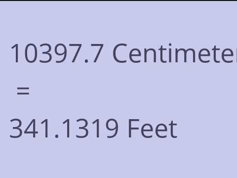 10397.7 CM TO FEET