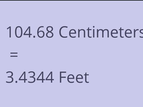 104.68 CM TO FEET