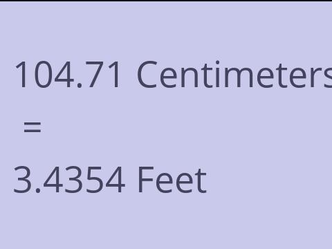 104.71 CM TO FEET