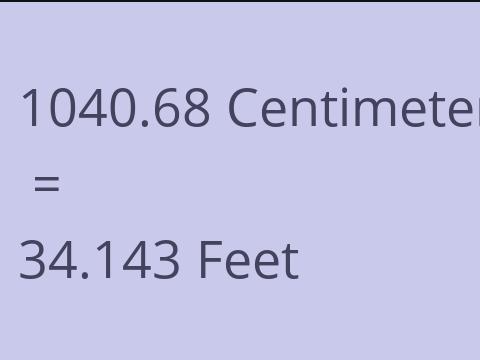 1040.68 CM TO FEET