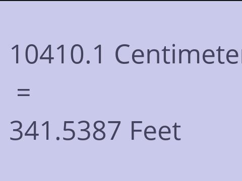 10410.1 CM TO FEET