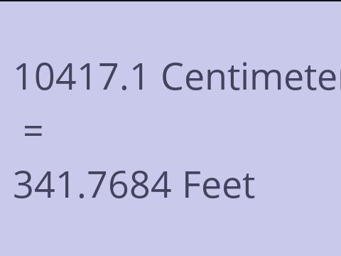 10417.1 CM TO FEET