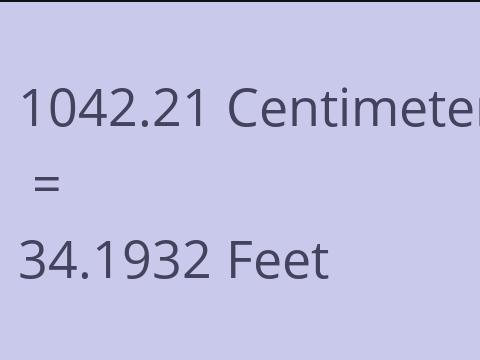 1042.21 CM TO FEET