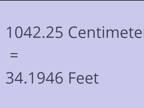 1042.25 CM TO FEET