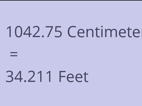 1042.75 CM TO FEET