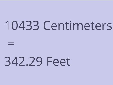 10433 CM TO FEET