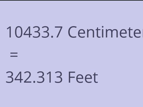 10433.7 CM TO FEET