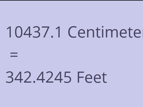 10437.1 CM TO FEET
