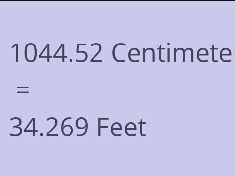 1044.52 CM TO FEET