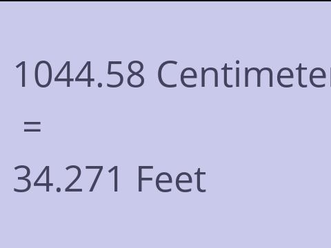 1044.58 CM TO FEET