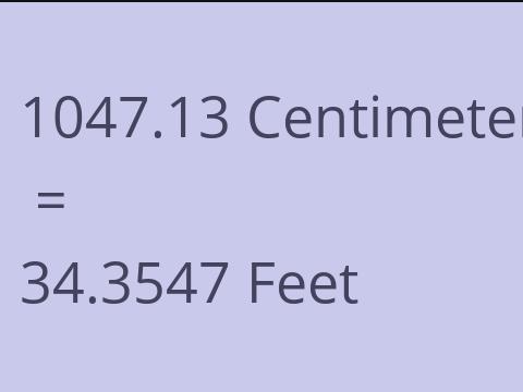 1047.13 CM TO FEET