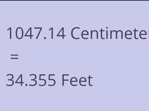 1047.14 CM TO FEET