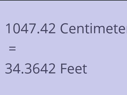 1047.42 CM TO FEET