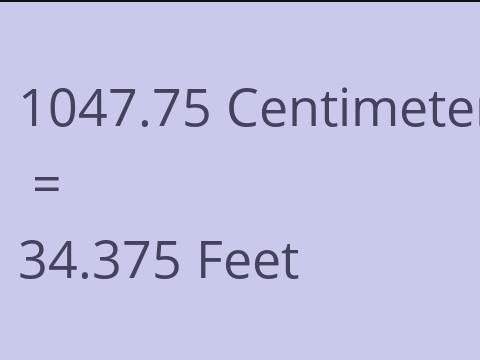 1047.75 CM TO FEET