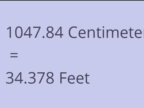 1047.84 CM TO FEET