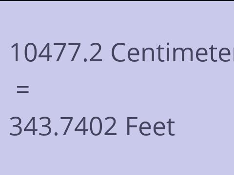 10477.2 CM TO FEET