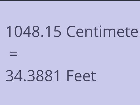 1048.15 CM TO FEET