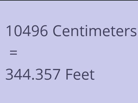 10496 CM TO FEET