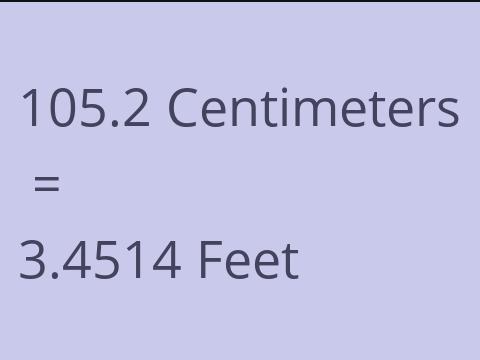 105.2 CM TO FEET