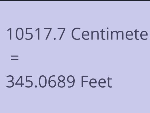 10517.7 CM TO FEET