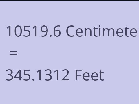 10519.6 CM TO FEET