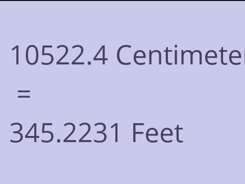 10522.4 CM TO FEET