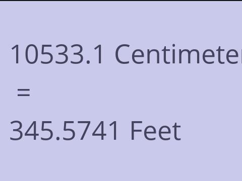 10533.1 CM TO FEET