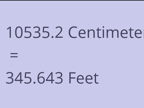 10535.2 CM TO FEET