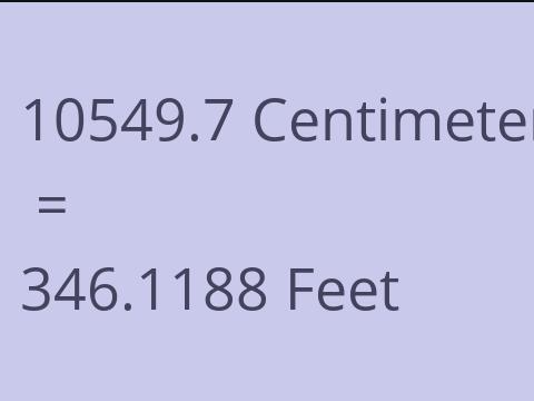10549.7 CM TO FEET