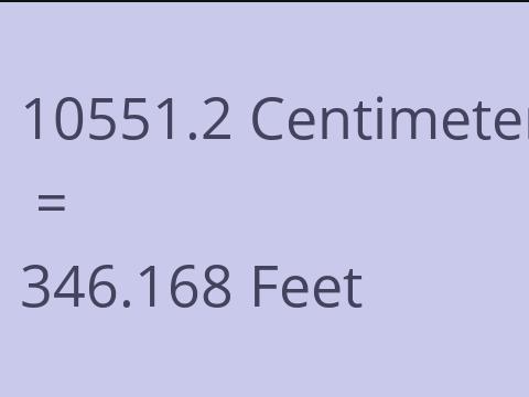 10551.2 CM TO FEET